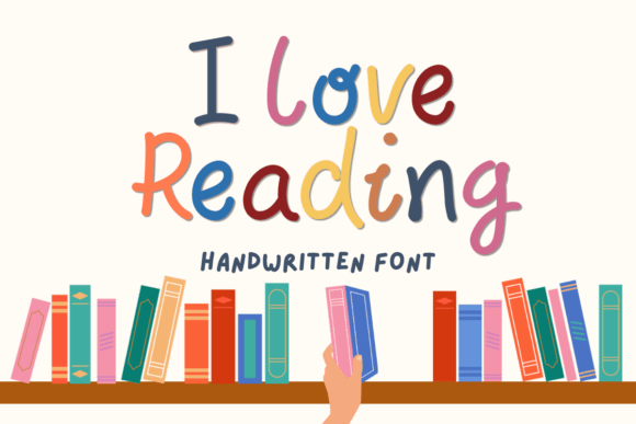 I Love Reading: A Handwritten Font for Modern Editorial Design