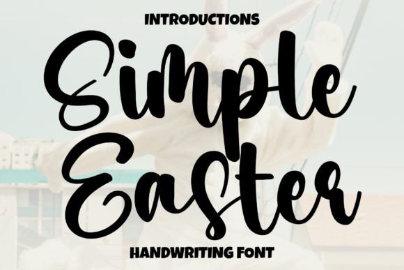 Simple Easter: A Handwritten Font That Elevates Campaign Visuals