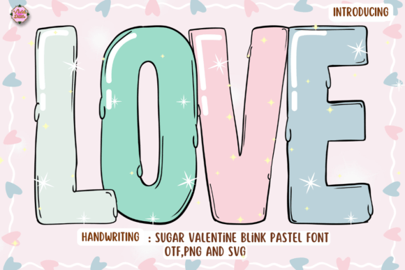 Sugar Valentine Blink Pastel Font for Romantic Crafts