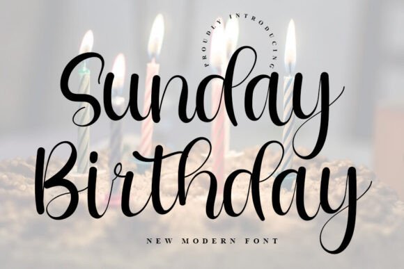 Sunday Birthday Font: A Designer’s Branding Test